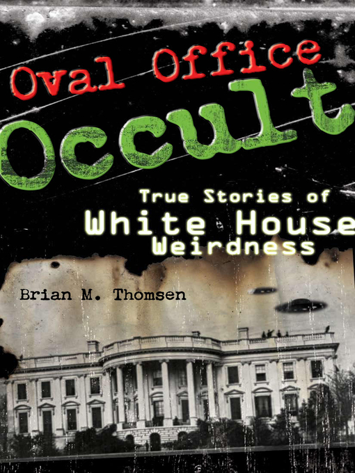Title details for Oval Office Occult by Brian M. Thomsen - Available